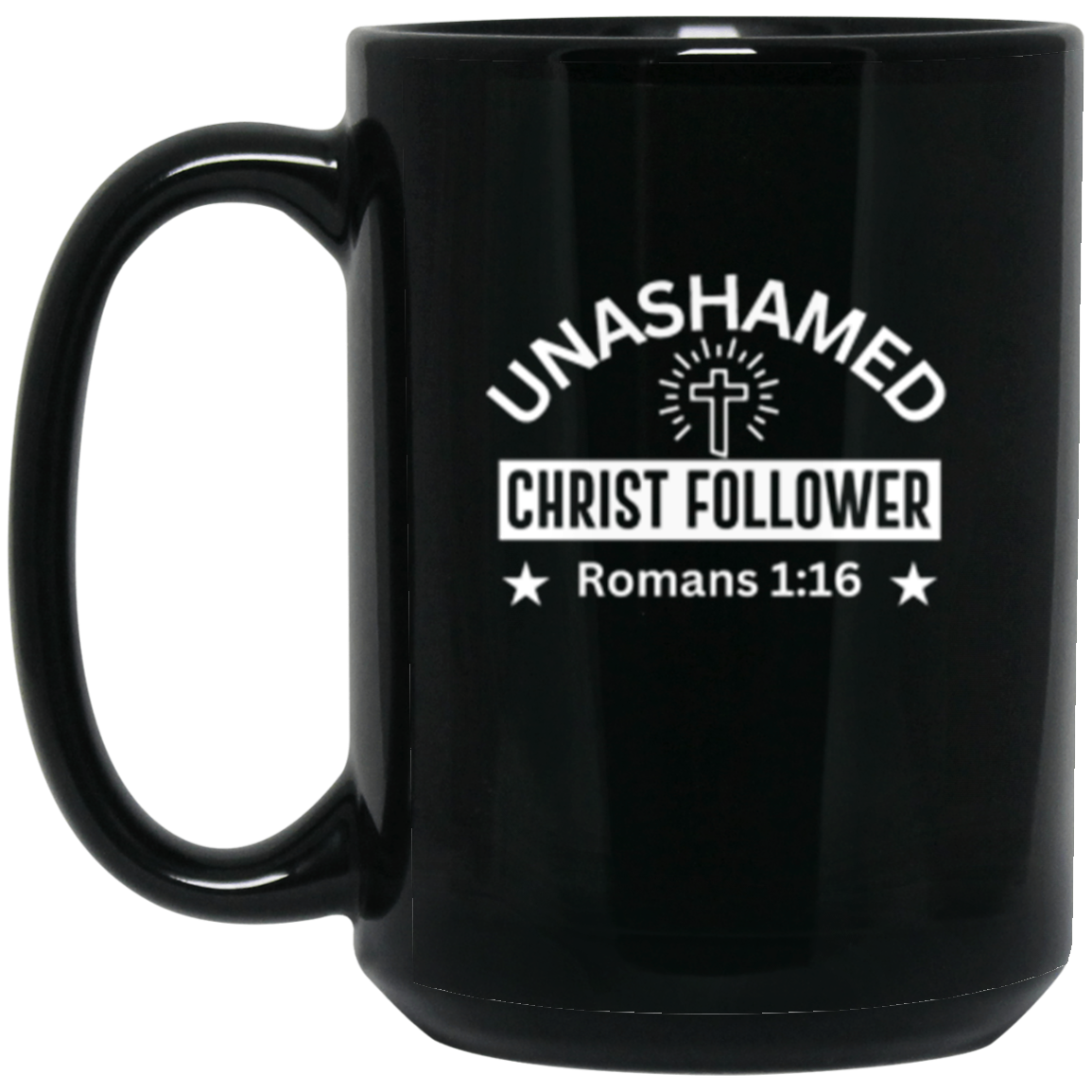 "Unashamed Christ Follower" 15 oz Coffee Mug – Inspired by Romans 1:16