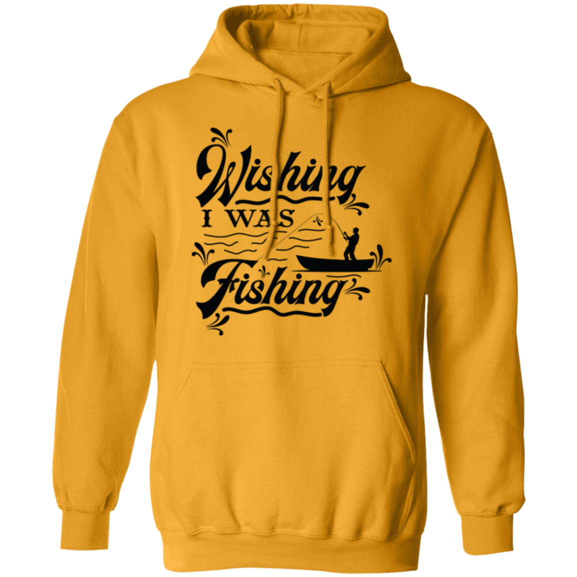"Wishing I Was Fishing" Hoodie - Cozy & Fun for Anglers & Fishing Lovers!