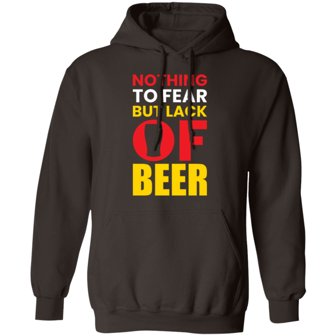 "Nothing to Fear But Lack of Beer" – Cozy Hoodie for Beer Lovers!