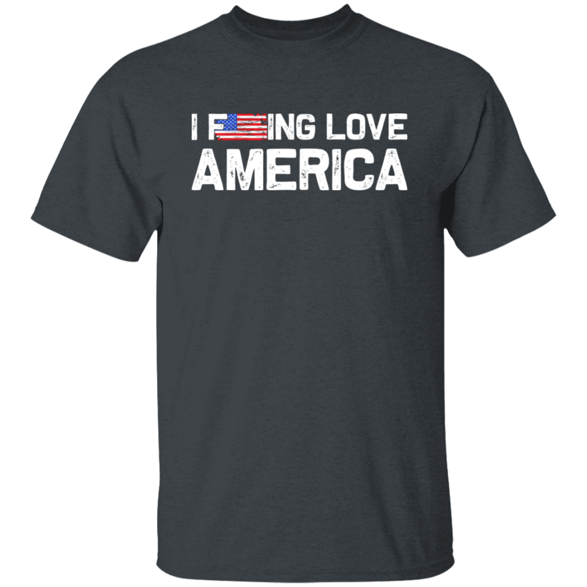 Patriot's Pride: "I F-ing Love America" Flag T-Shirt