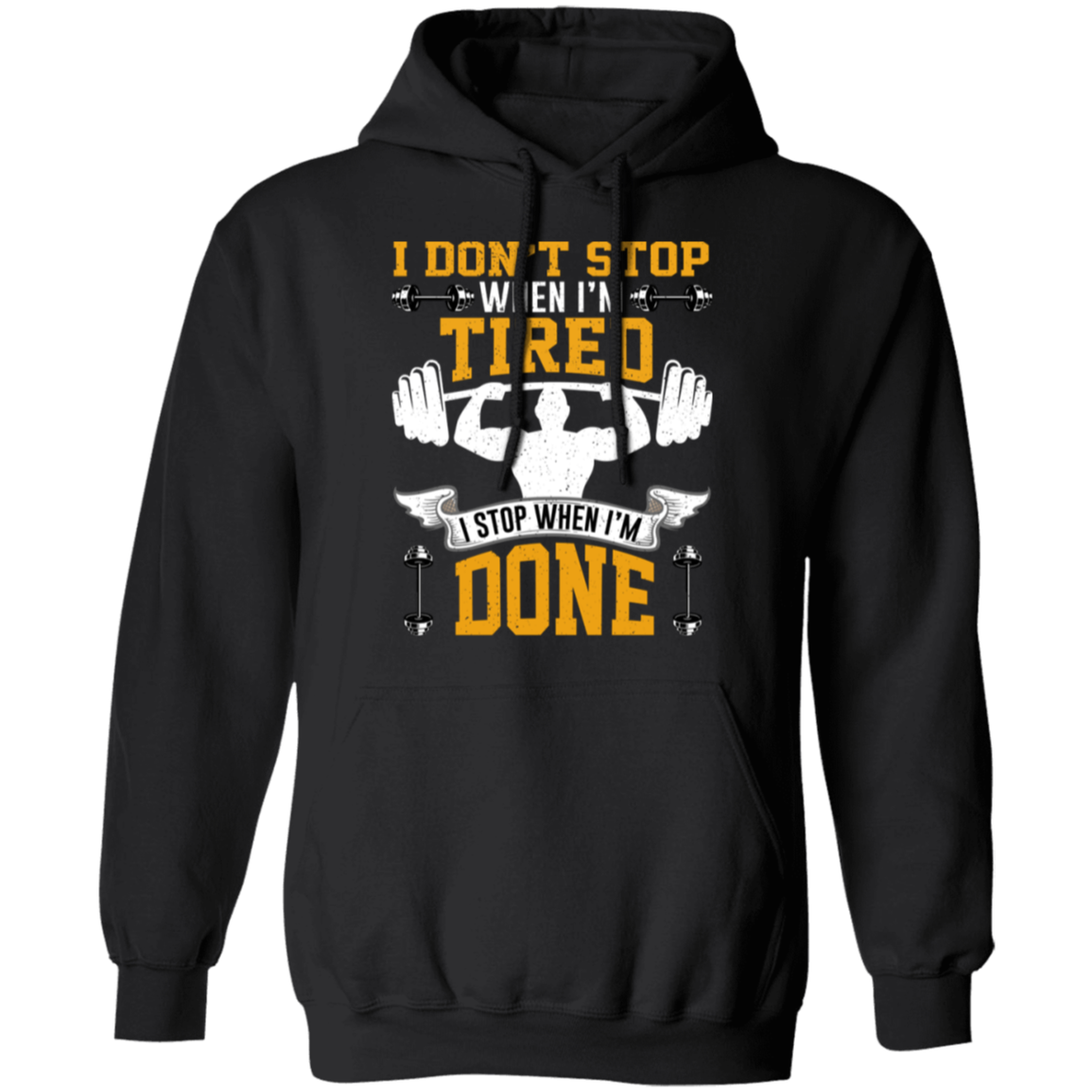 Relentless Strength Hoodie: "I Don't Stop When I'm Tired" – Gym Motivation Sweatshirt!