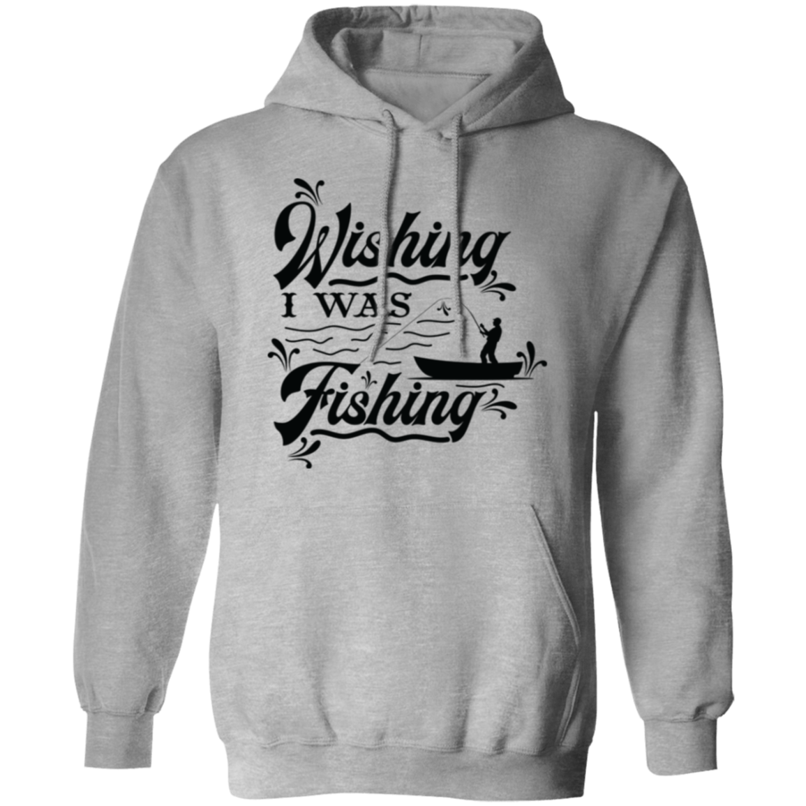 "Wishing I Was Fishing" Hoodie - Cozy & Fun for Anglers & Fishing Lovers!