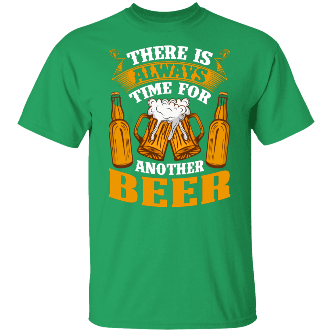 "There Is Always Time For Another Beer" T-Shirt – Ideal for Beer Lovers!