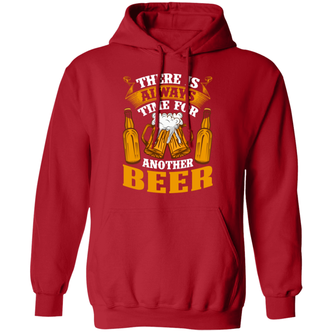 "There Is Always Time For Another Beer" Hoodie – Cozy and Fun for Beer Enthusiasts!