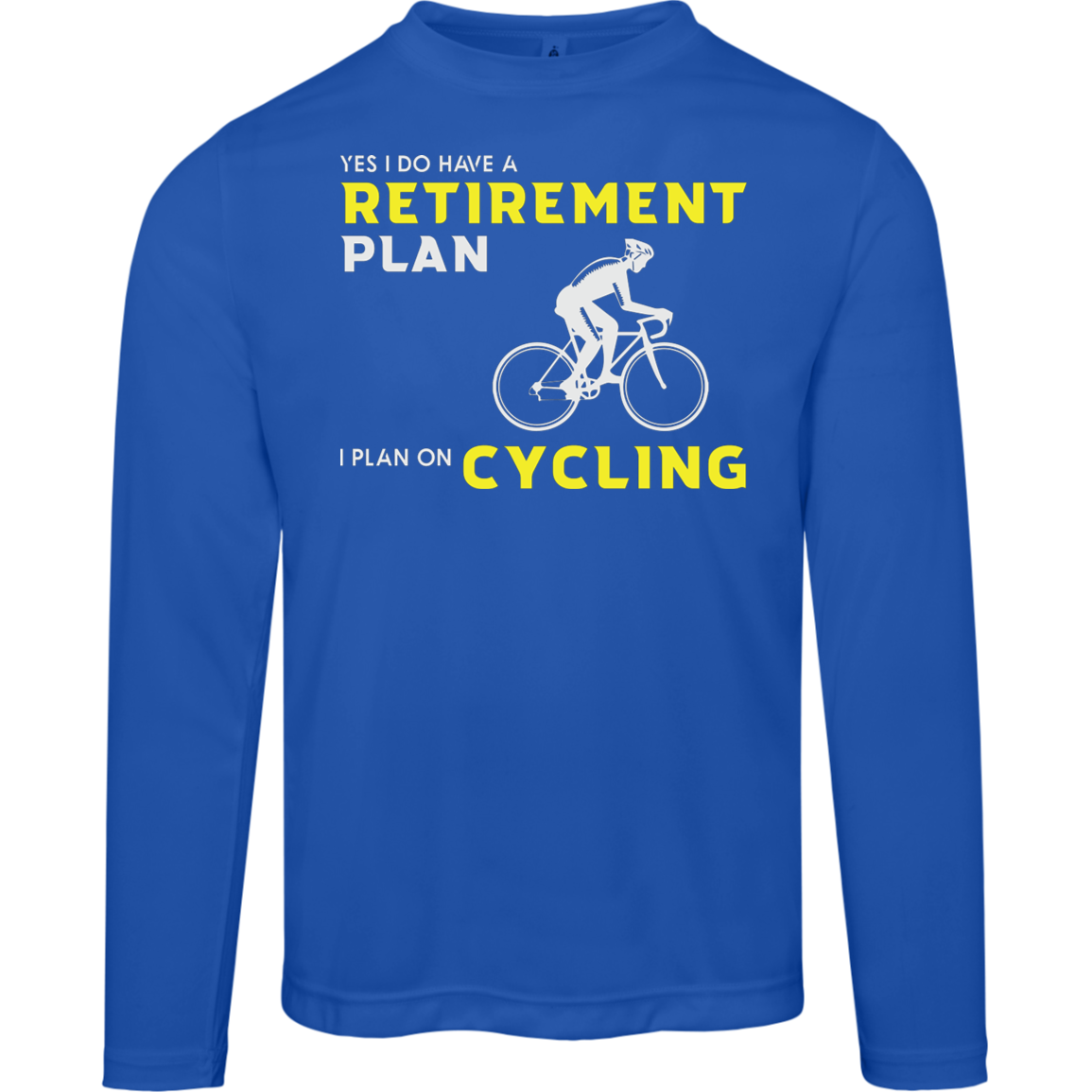 "Retirement Plan? Just Cycling!" | Moisture-Wicking Cycling Long Sleeve Tee with UV Protection!