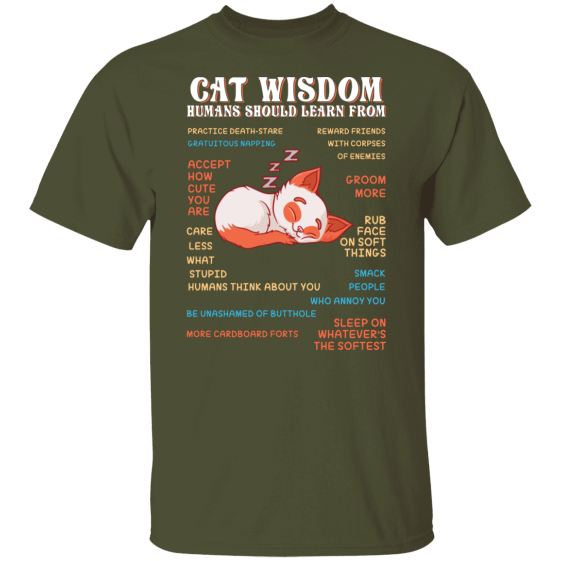 "Cat Wisdom" Tee: Hilarious Life Lessons from Our Feline Friends!