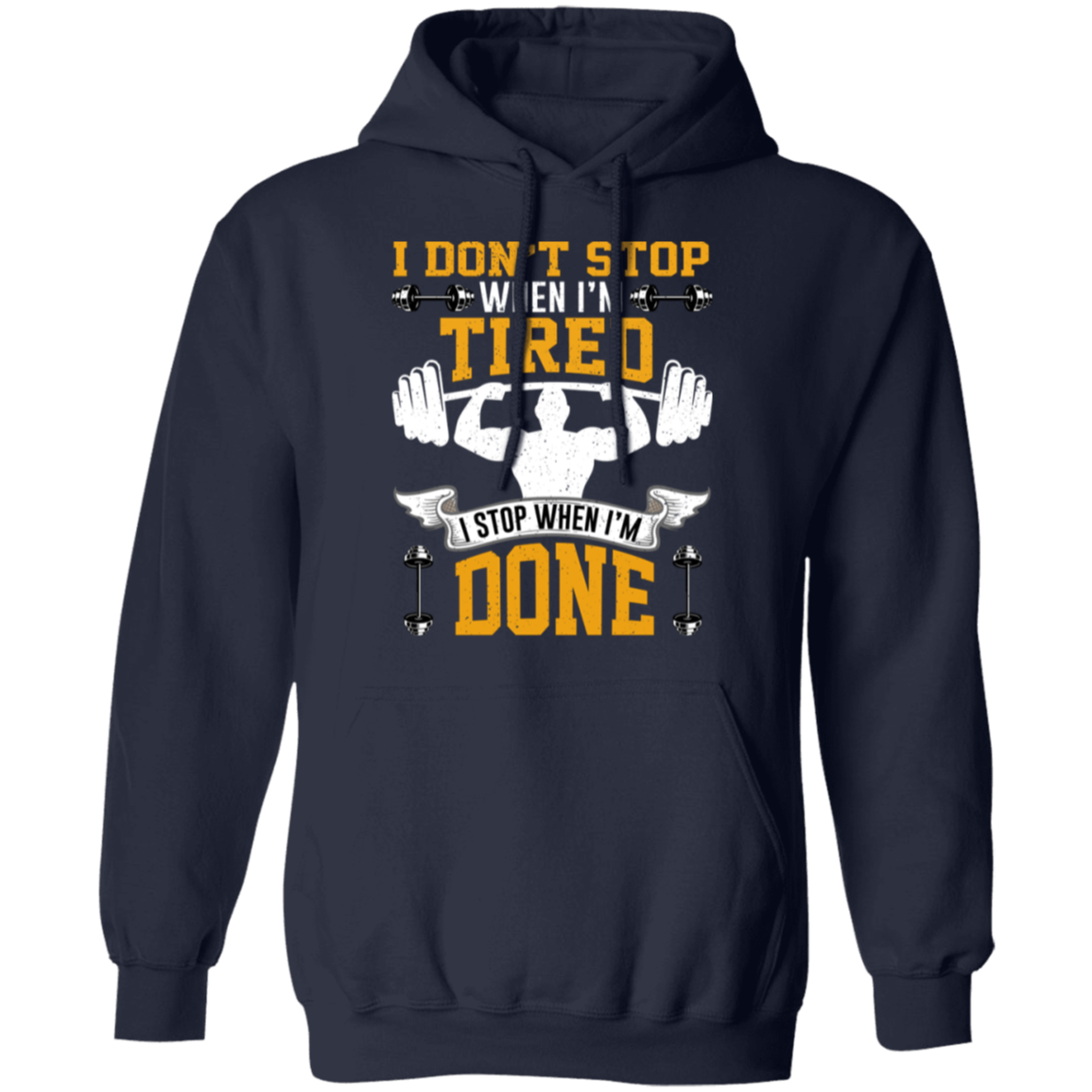 Relentless Strength Hoodie: "I Don't Stop When I'm Tired" – Gym Motivation Sweatshirt!