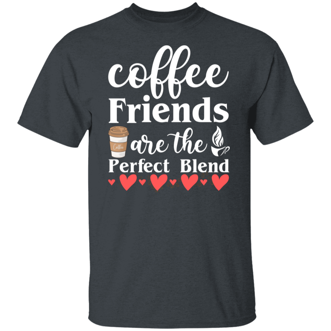 Perfect Blend Coffee Friends T-Shirt - Celebrate Friendship with Every Sip!