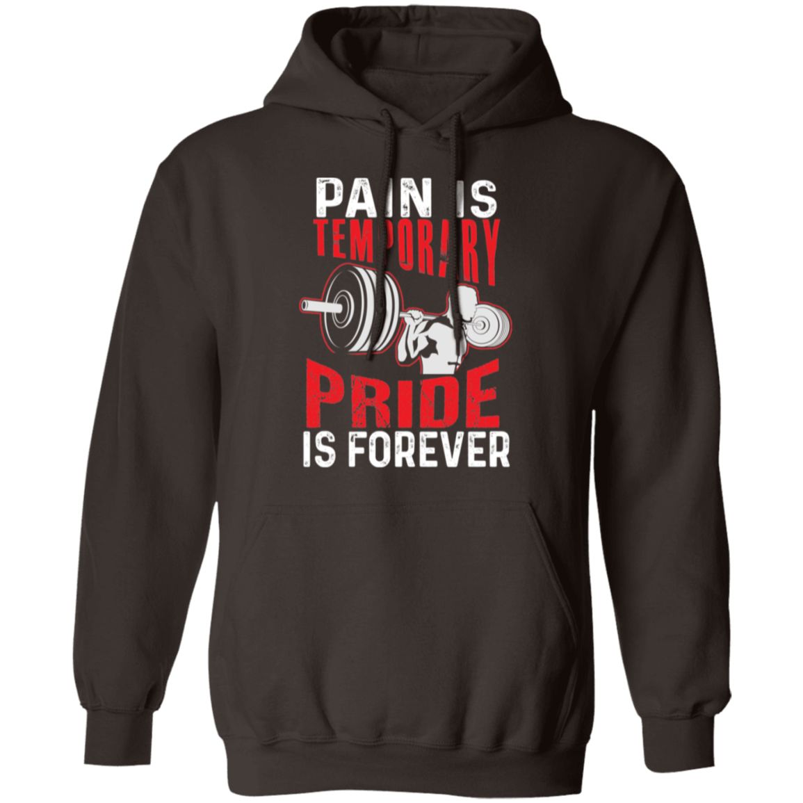 "Pain Is Temporary. Pride Is Forever." Hoodie – Motivational Gym Hoodie for Fitness Enthusiasts!