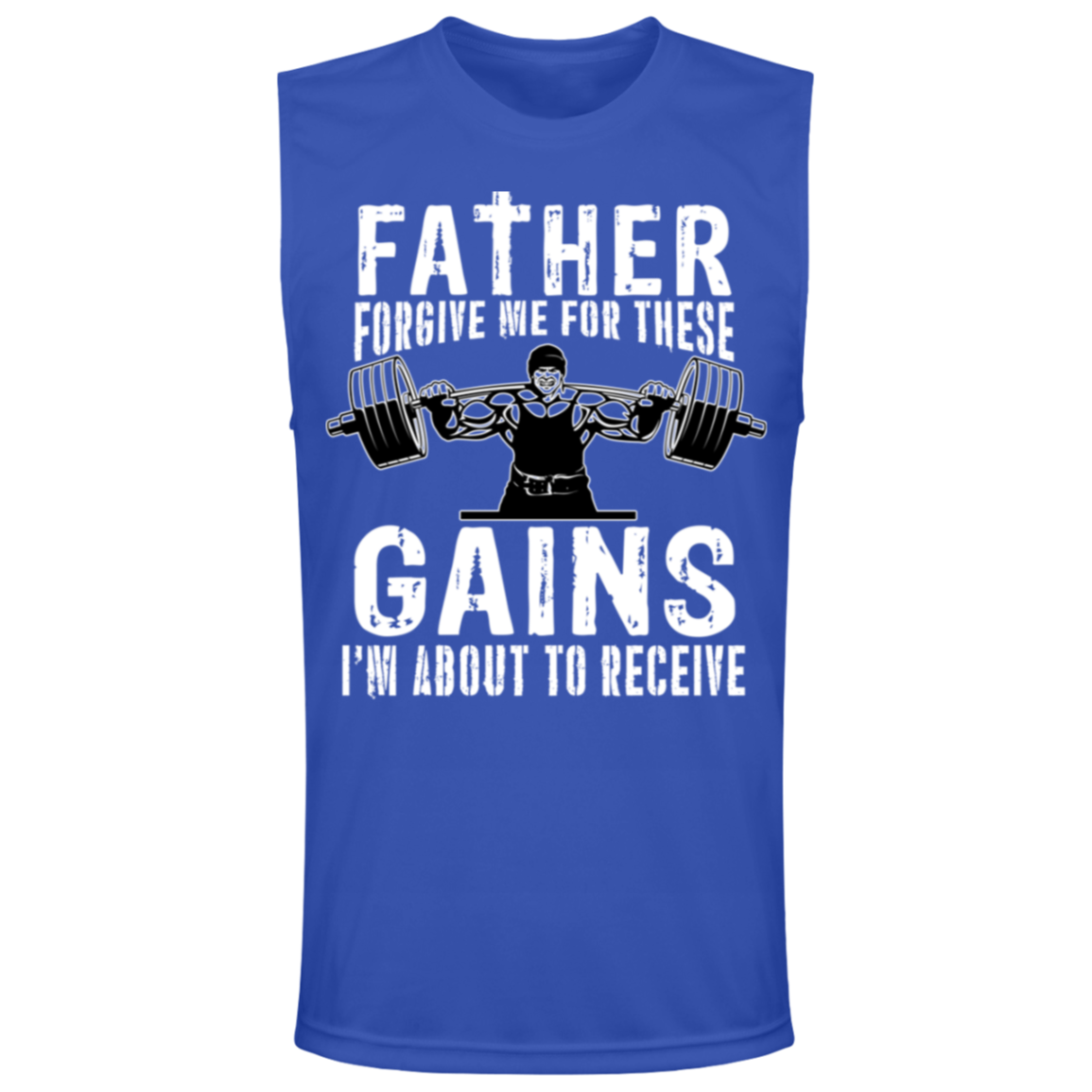 "Father Forgive Me For These Gains I'm About To Receive" Muscle Tee | Fitness Humor Gym Shirt