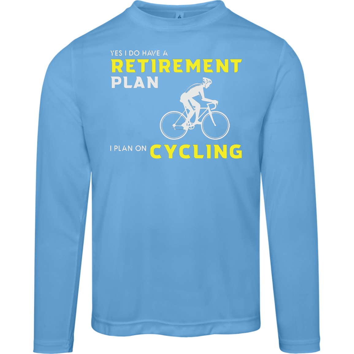 "Retirement Plan? Just Cycling!" | Moisture-Wicking Cycling Long Sleeve Tee with UV Protection!