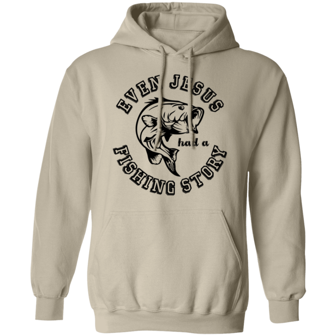 "Even Jesus Had A Fishing Story" Hoodie – Stay Cozy with a Big Fish Tale!