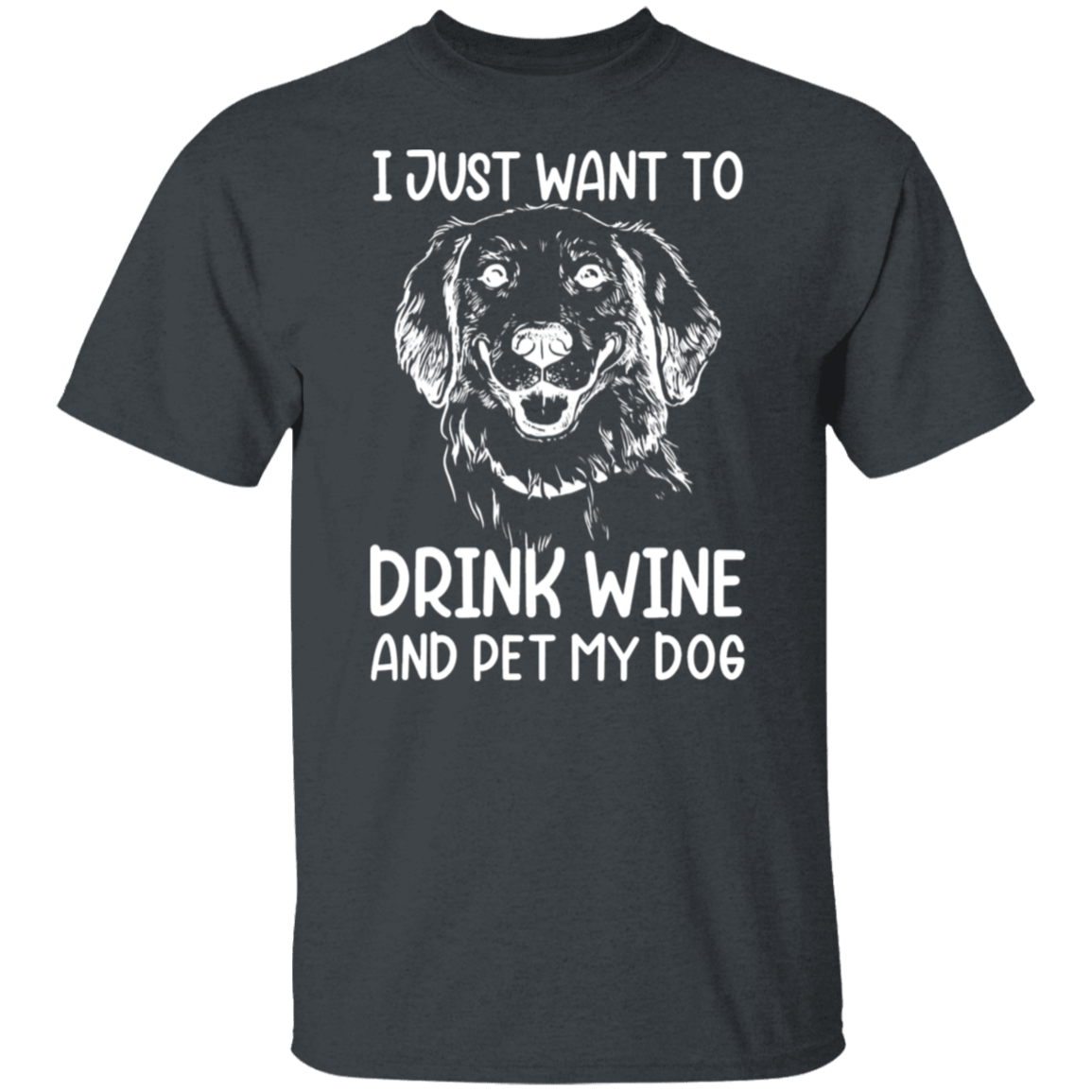"Wine, Wag, and Unwind": Dog Lover's T-Shirt