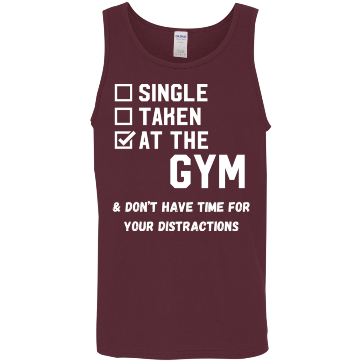 "Single. Taken. At The Gym & Don’t Have Time For Your Distractions" – Fitness Tank Top