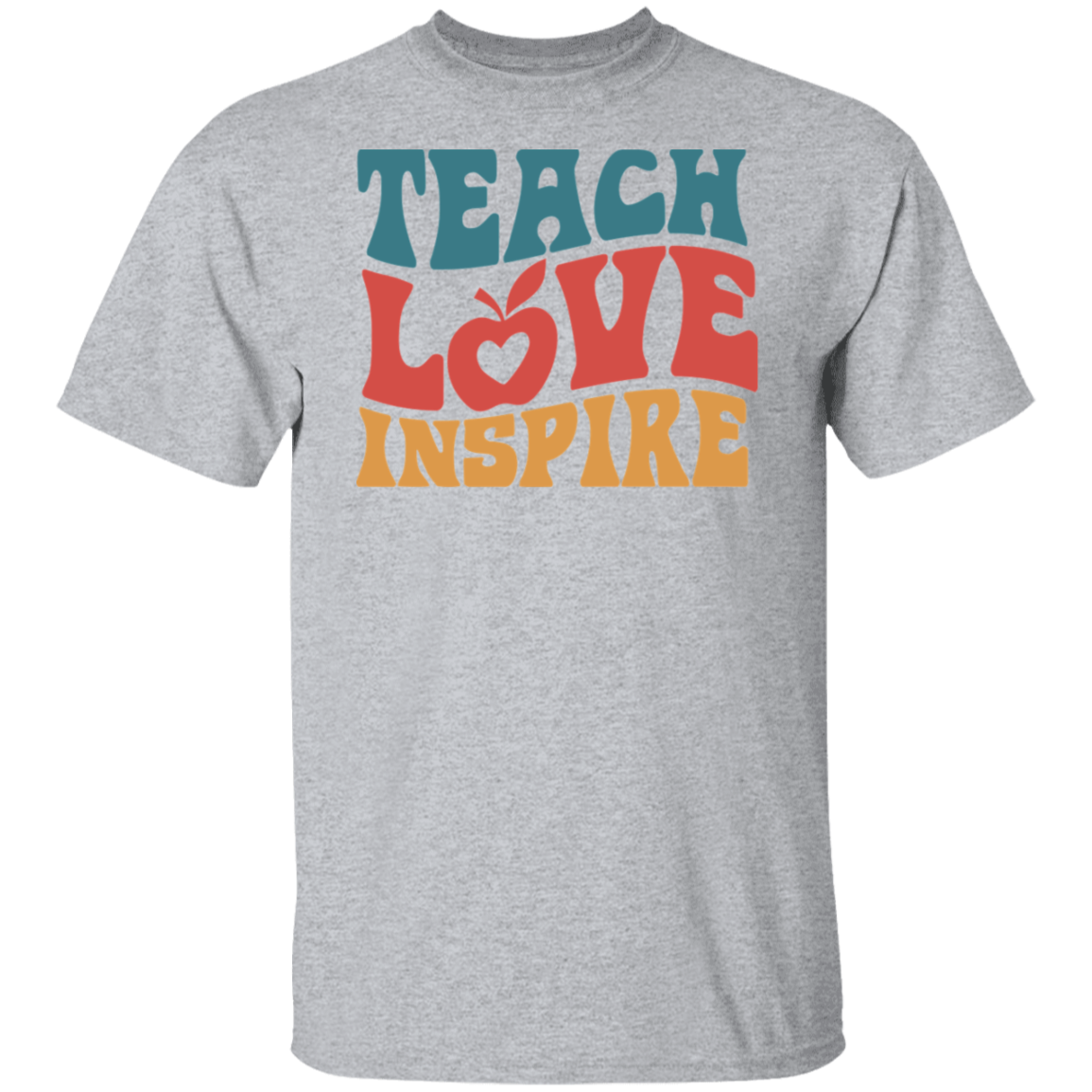 "Teach Love Inspire" Inspiring Teacher Shirt - Celebrate Educators' Dedication and Purpose