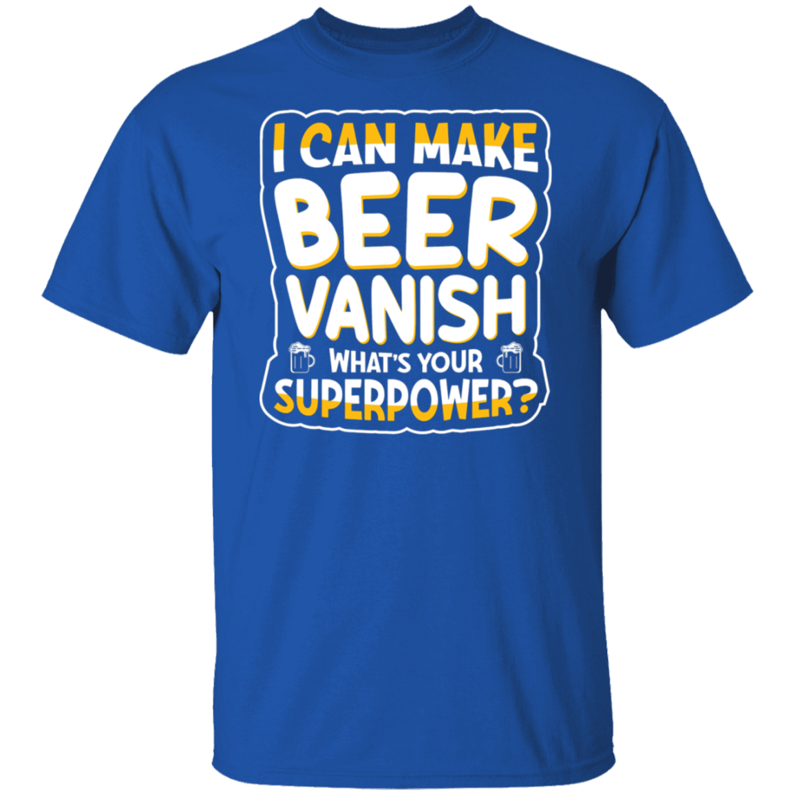 "I Can Make Beer Vanish" Superpower T-shirt – For Beer Enthusiasts & Happy Hour Heroes