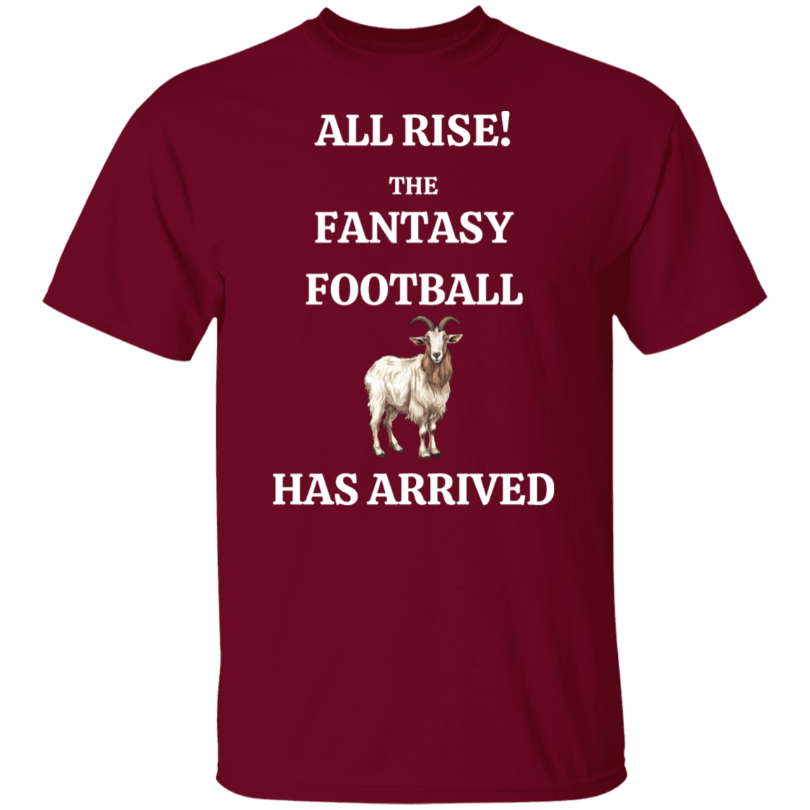 "All Rise! The Fantasy Football G.O.A.T. Has Arrived" T-Shirt – Perfect for Fantasy Football Champions & Enthusiasts!