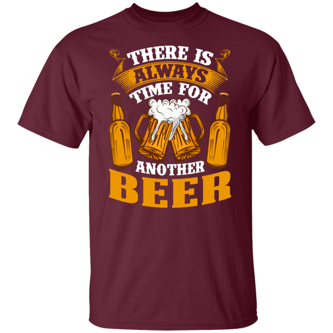 "There Is Always Time For Another Beer" T-Shirt – Ideal for Beer Lovers!