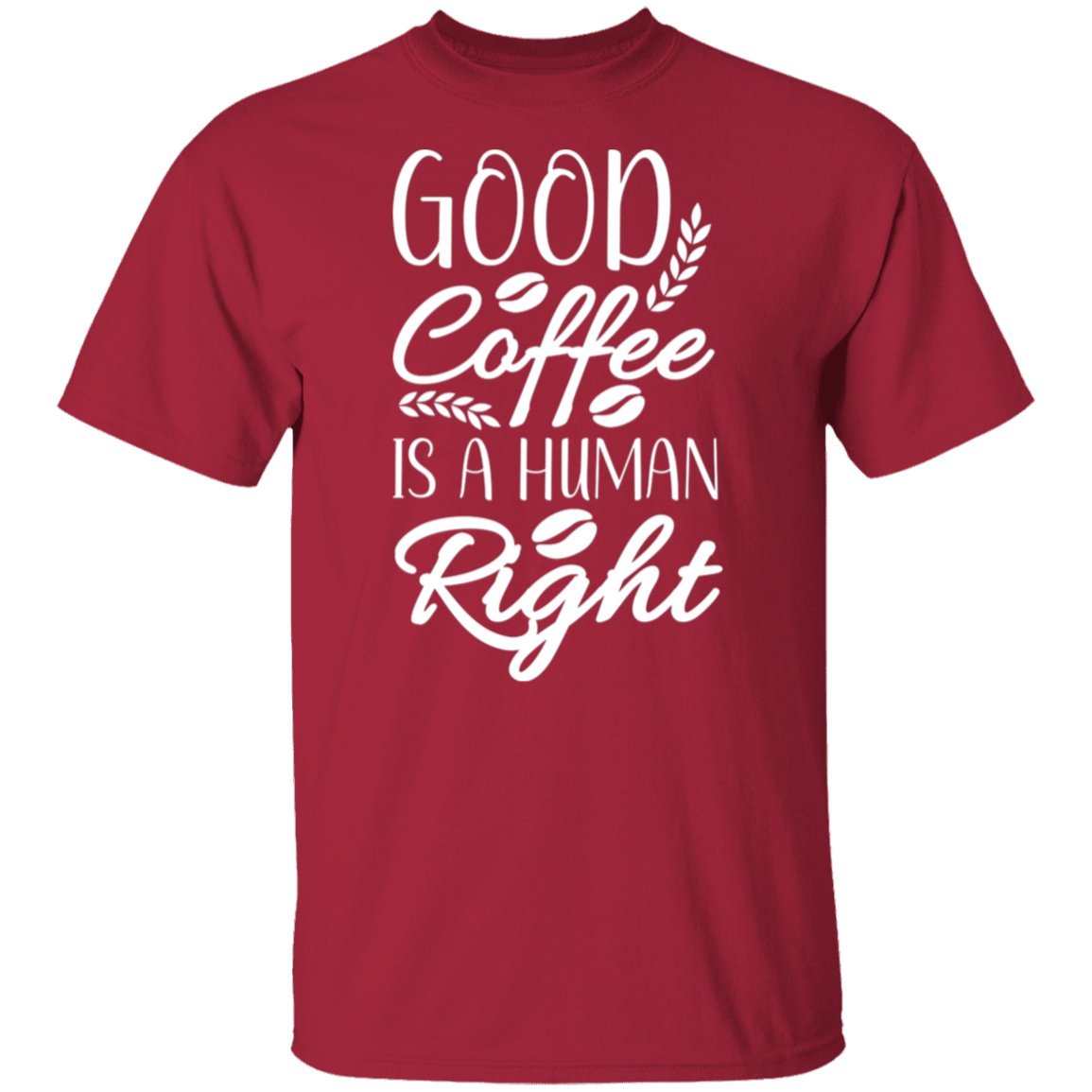 "Good Coffee is a Human Right" T-Shirt – Perfect Gift for Coffee Lovers!