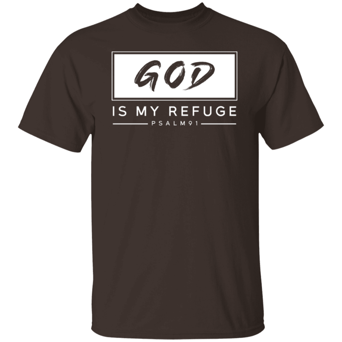 "God Is My Refuge" Psalm 91 T-Shirt - Inspirational Christian Apparel