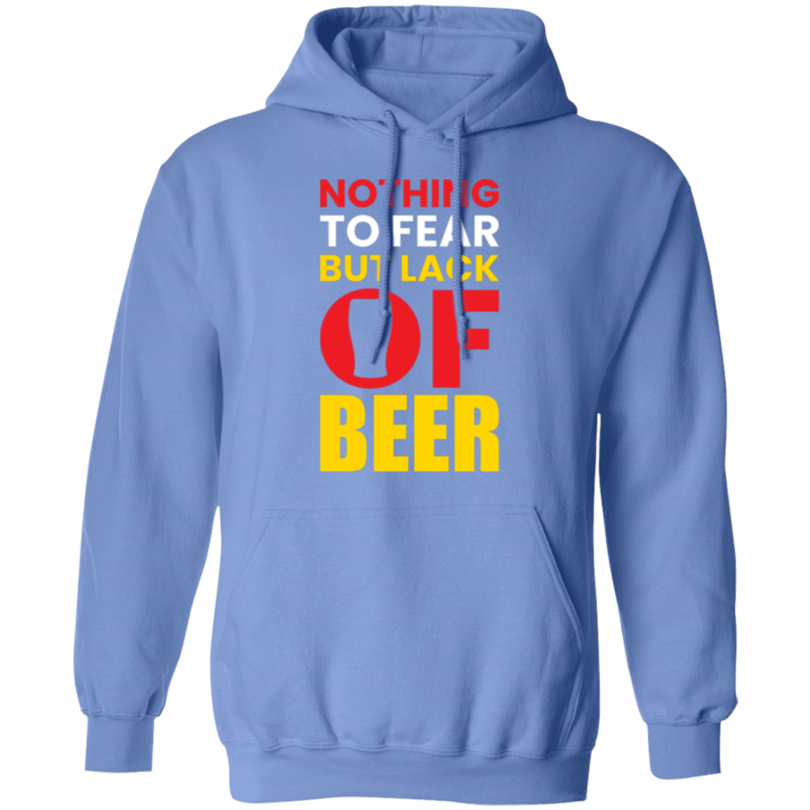 "Nothing to Fear But Lack of Beer" – Cozy Hoodie for Beer Lovers!