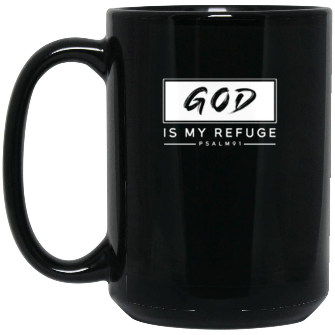 "God Is My Refuge" Psalm 91 Coffee Mug - Inspirational Christian Gift