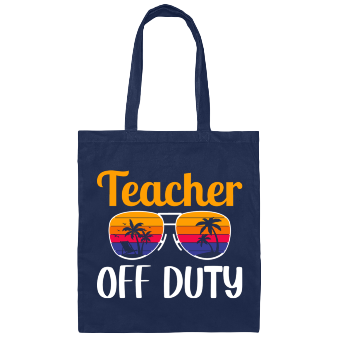 "Teacher Off Duty" Funny Canvas Tote Bag with Sunglasses - Perfect for Teachers' Relaxation Time