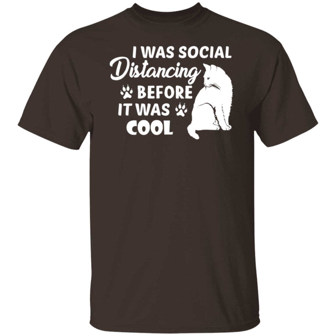 Cat Lover's T-Shirt: "I Was Social Distancing Before It Was Cool"