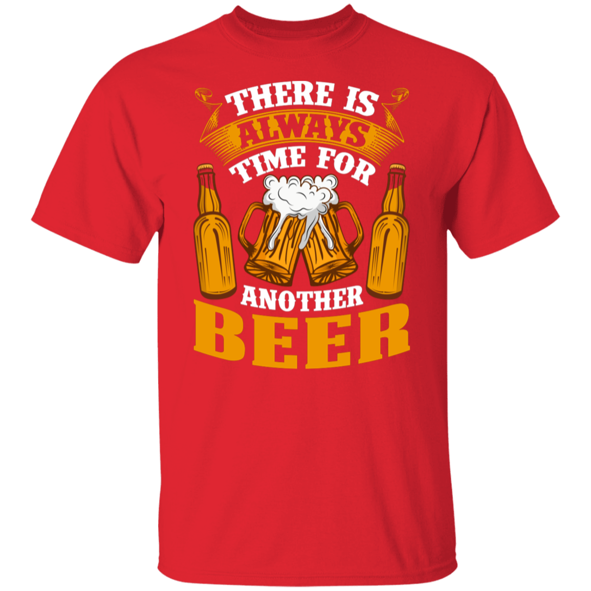 "There Is Always Time For Another Beer" T-Shirt – Ideal for Beer Lovers!