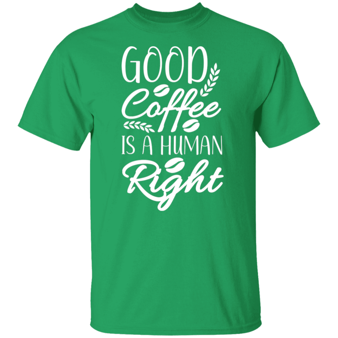 "Good Coffee is a Human Right" T-Shirt – Perfect Gift for Coffee Lovers!