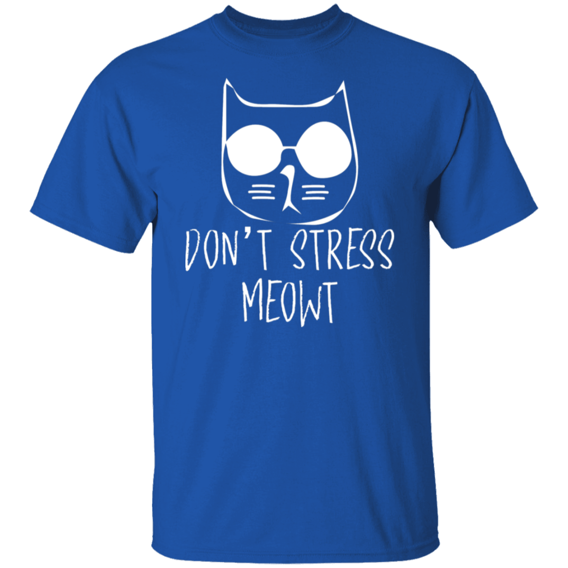 "Don't Stress Meowt" Cool Cat T-Shirt – Perfect for Cat Lovers, Cat Owners, & Cat Ladies!