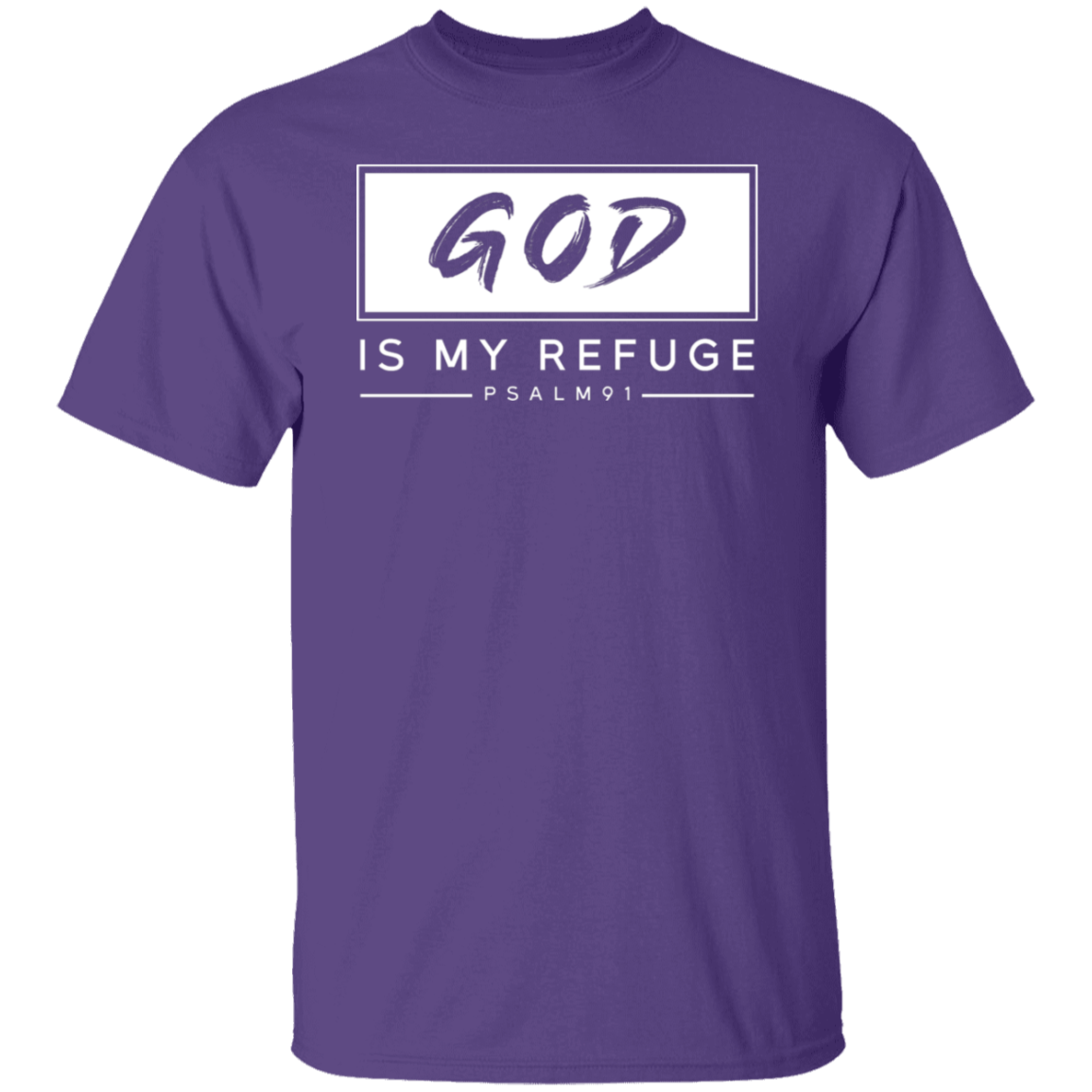 "God Is My Refuge" Psalm 91 T-Shirt - Inspirational Christian Apparel