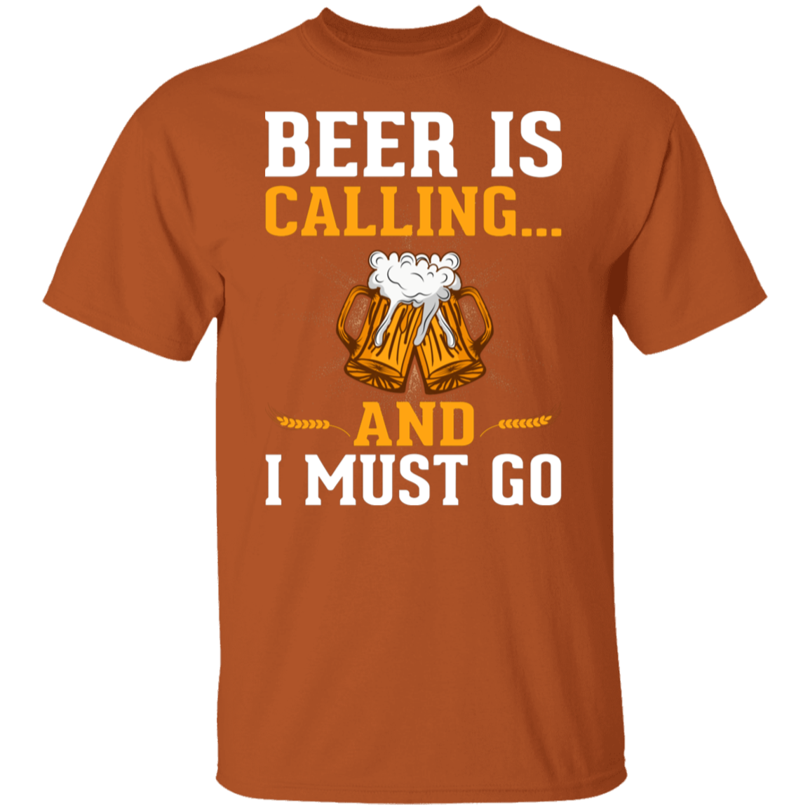 "Beer Is Calling...And I Must Go" Funny T-Shirt – Ideal for Beer Lovers & Happy Hour Fans!