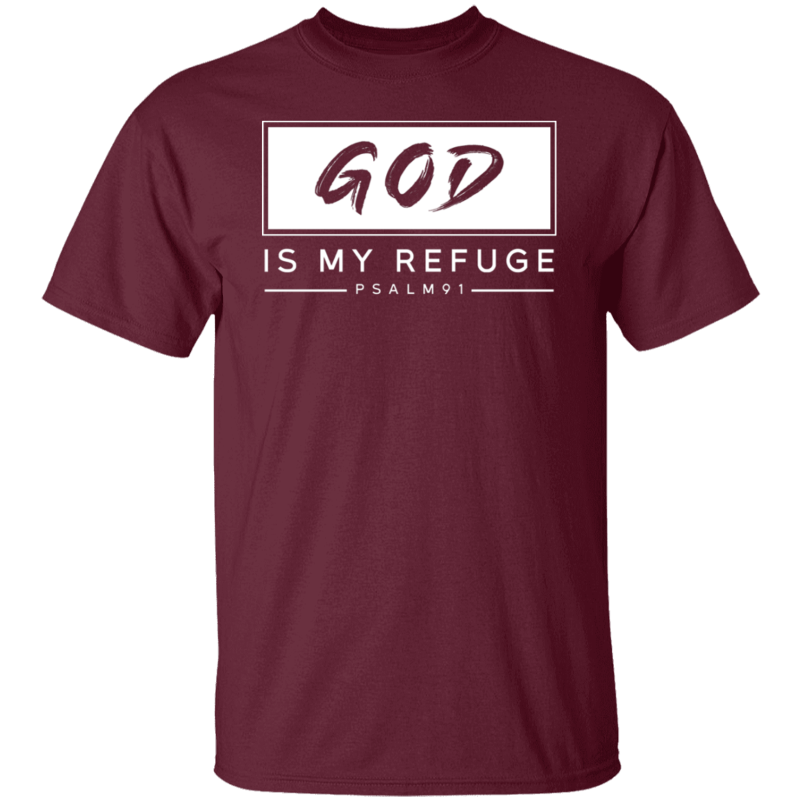"God Is My Refuge" Psalm 91 T-Shirt - Inspirational Christian Apparel