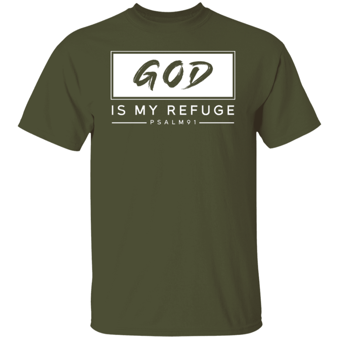 "God Is My Refuge" Psalm 91 T-Shirt - Inspirational Christian Apparel