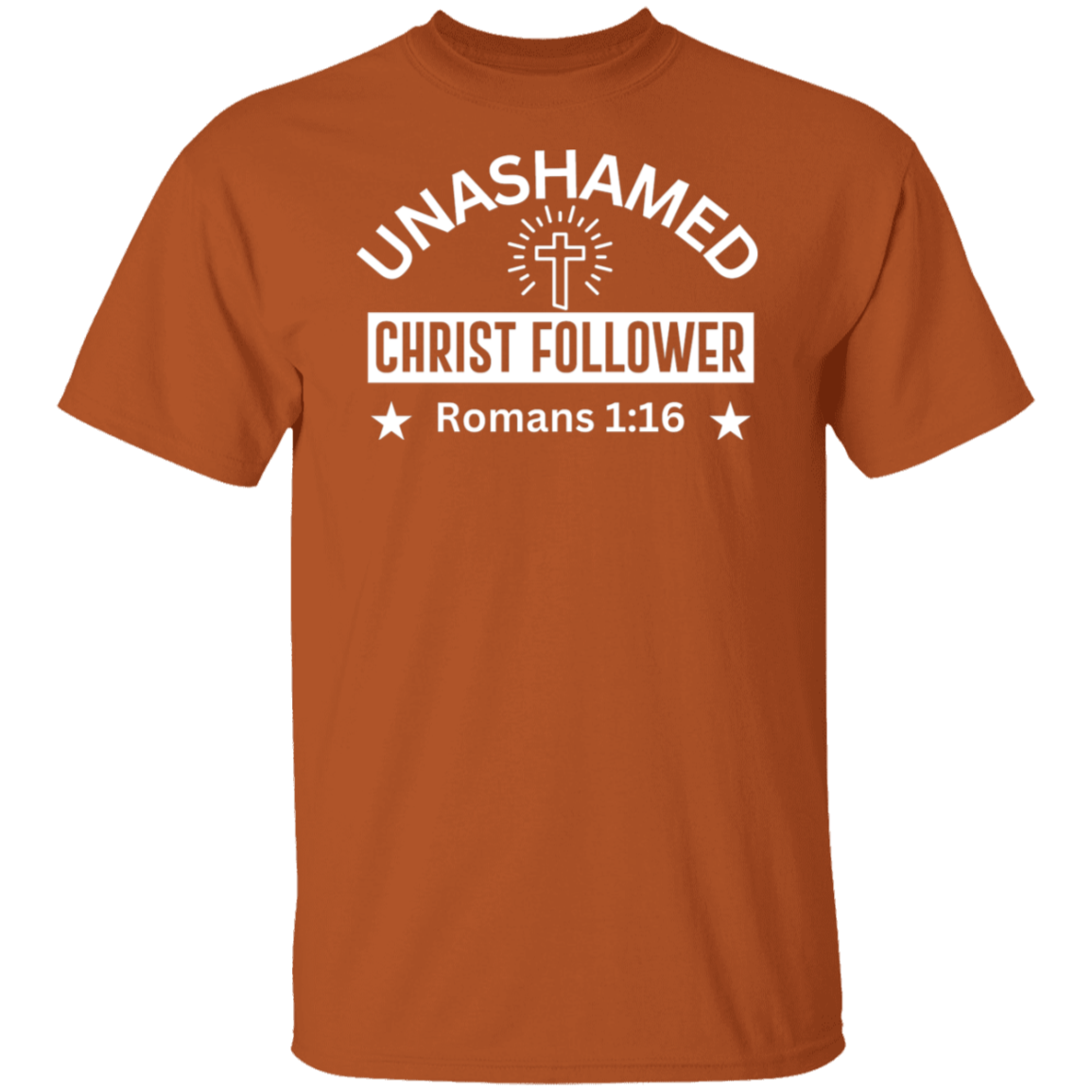 "Unashamed Christ Follower" T-Shirt – Inspired by Romans 1:16