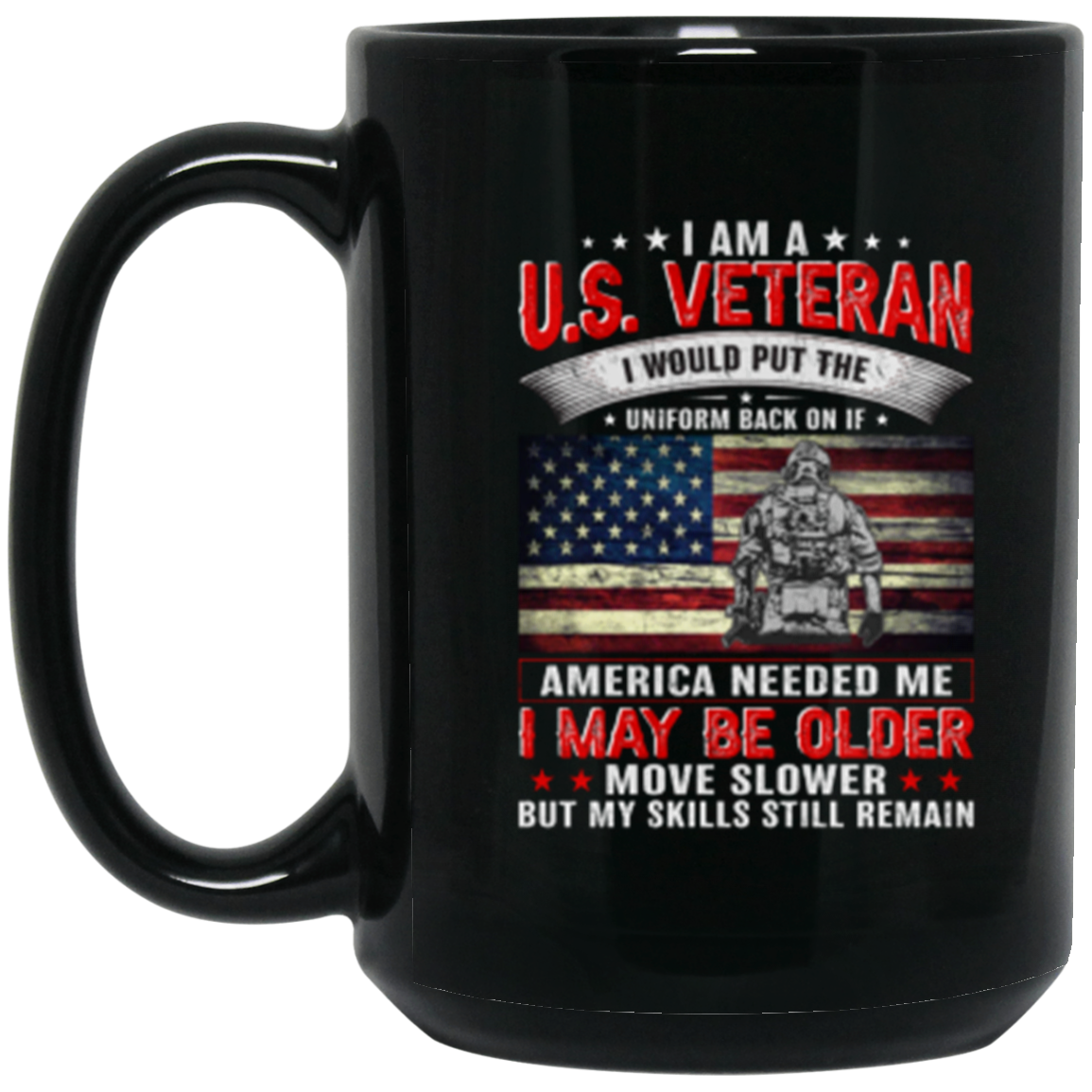 Veteran Pride Mug - Honor, Courage & Commitment: Skills Never Fade