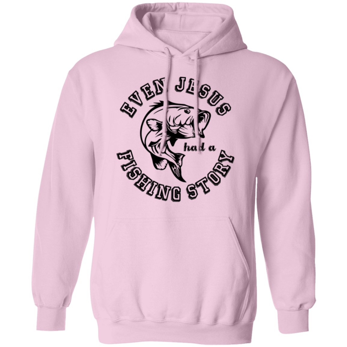 "Even Jesus Had A Fishing Story" Hoodie – Stay Cozy with a Big Fish Tale!