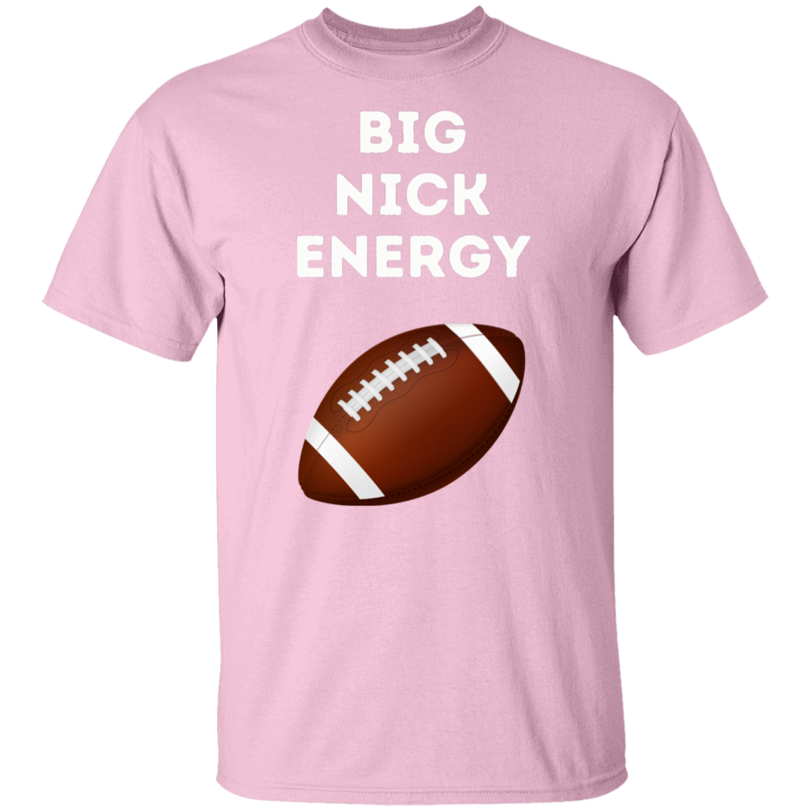 Big Nick Energy T-Shirt