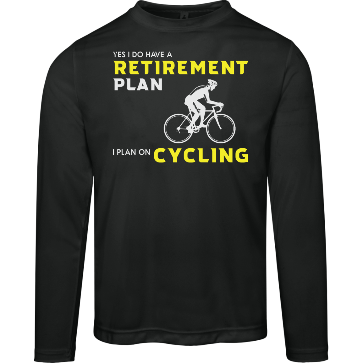 "Retirement Plan? Just Cycling!" | Moisture-Wicking Cycling Long Sleeve Tee with UV Protection!