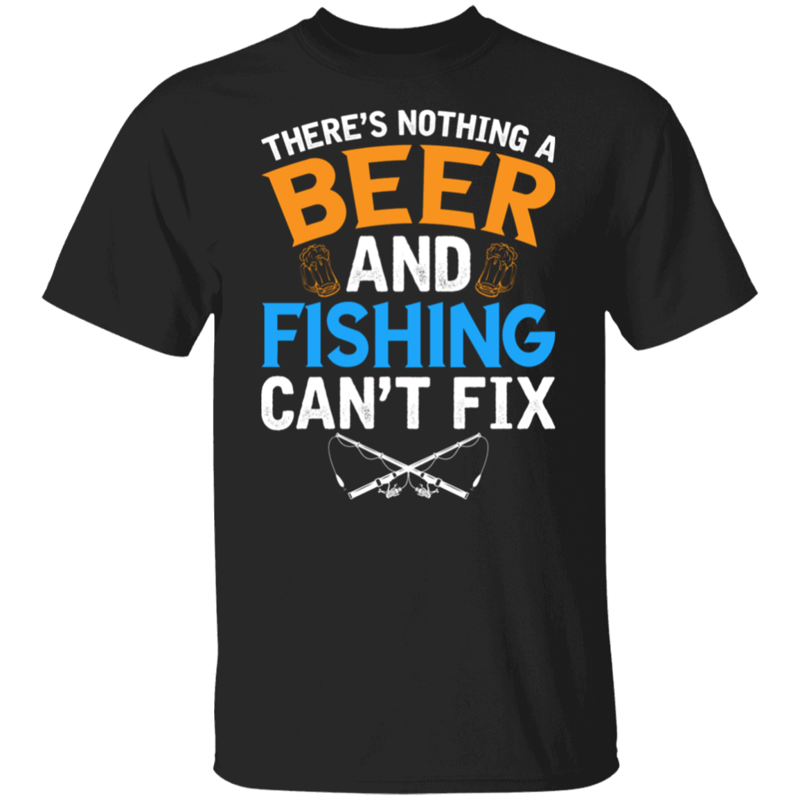 "There's Nothing A Beer And Fishing Can't Fix" T-Shirt – Perfect for Fishing Enthusiasts & Beer Lovers!