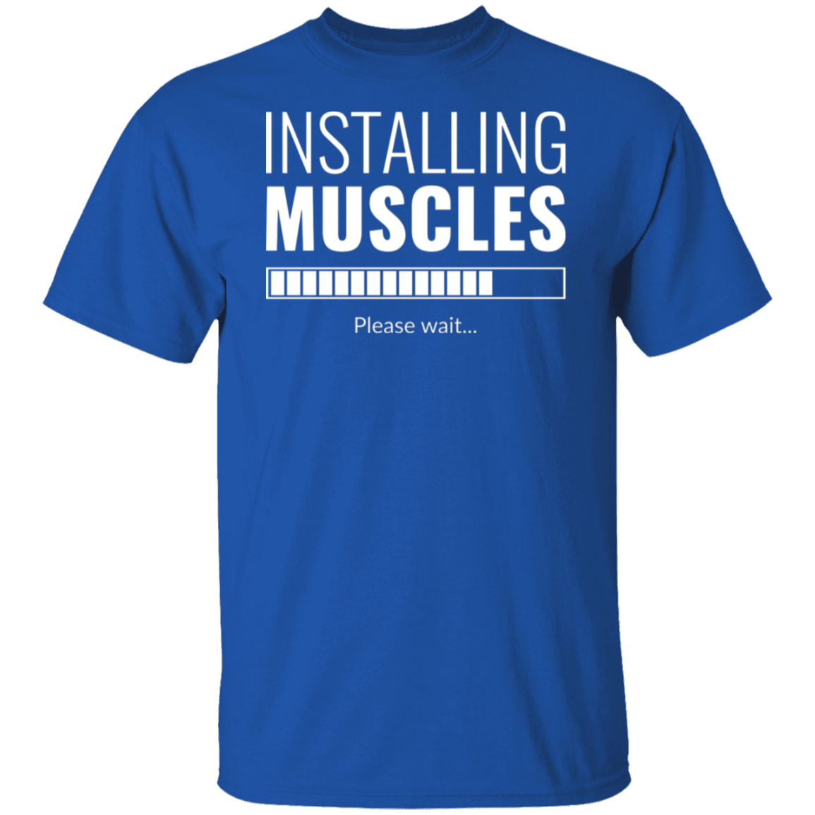 "Installing Muscles": Progressing Fitness T-Shirt – Gym Enthusiast's Top Choice!