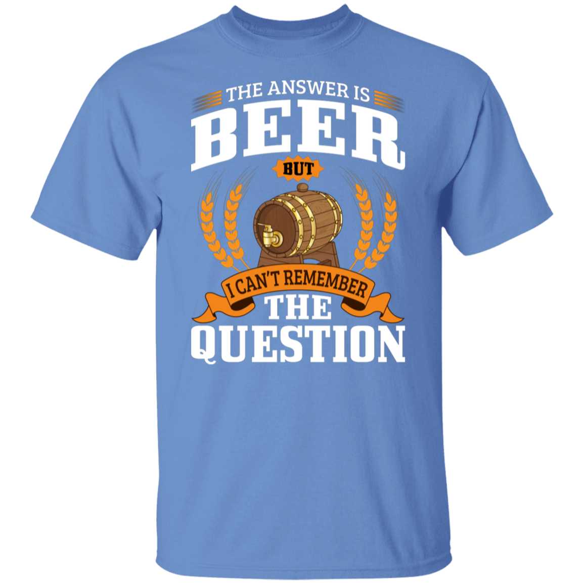 "The Answer Is Beer" T-Shirt – Perfect for Beer Lovers and Happy Hour Fans!
