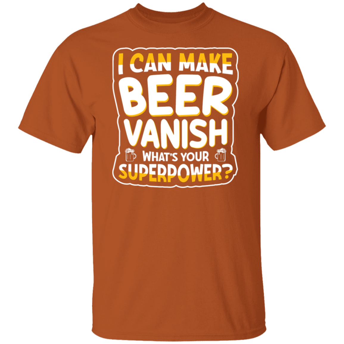 "I Can Make Beer Vanish" Superpower T-shirt – For Beer Enthusiasts & Happy Hour Heroes