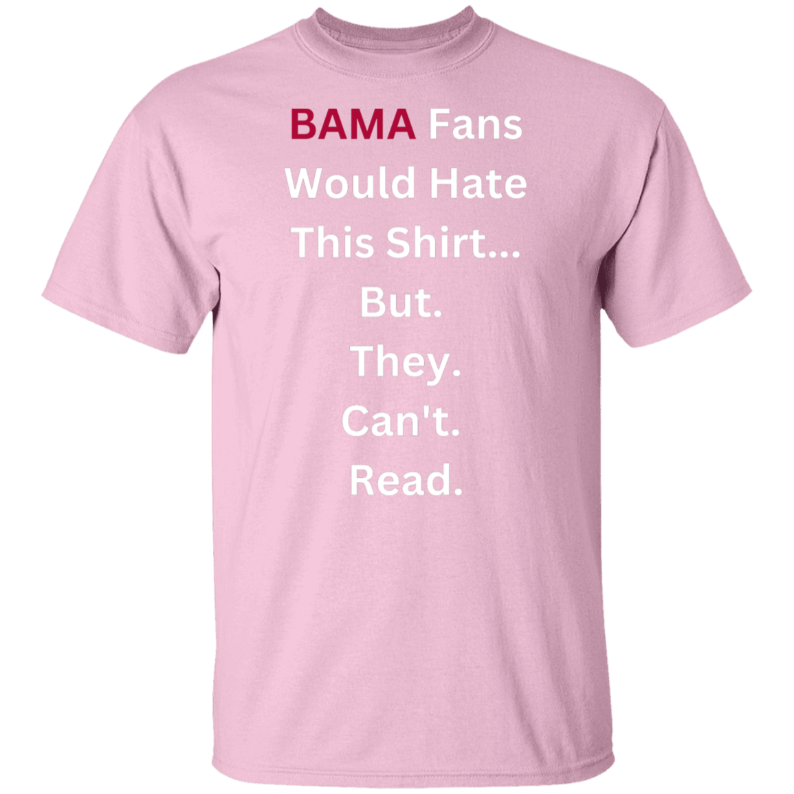 BAMA Fans Would Hate This T-Shirt