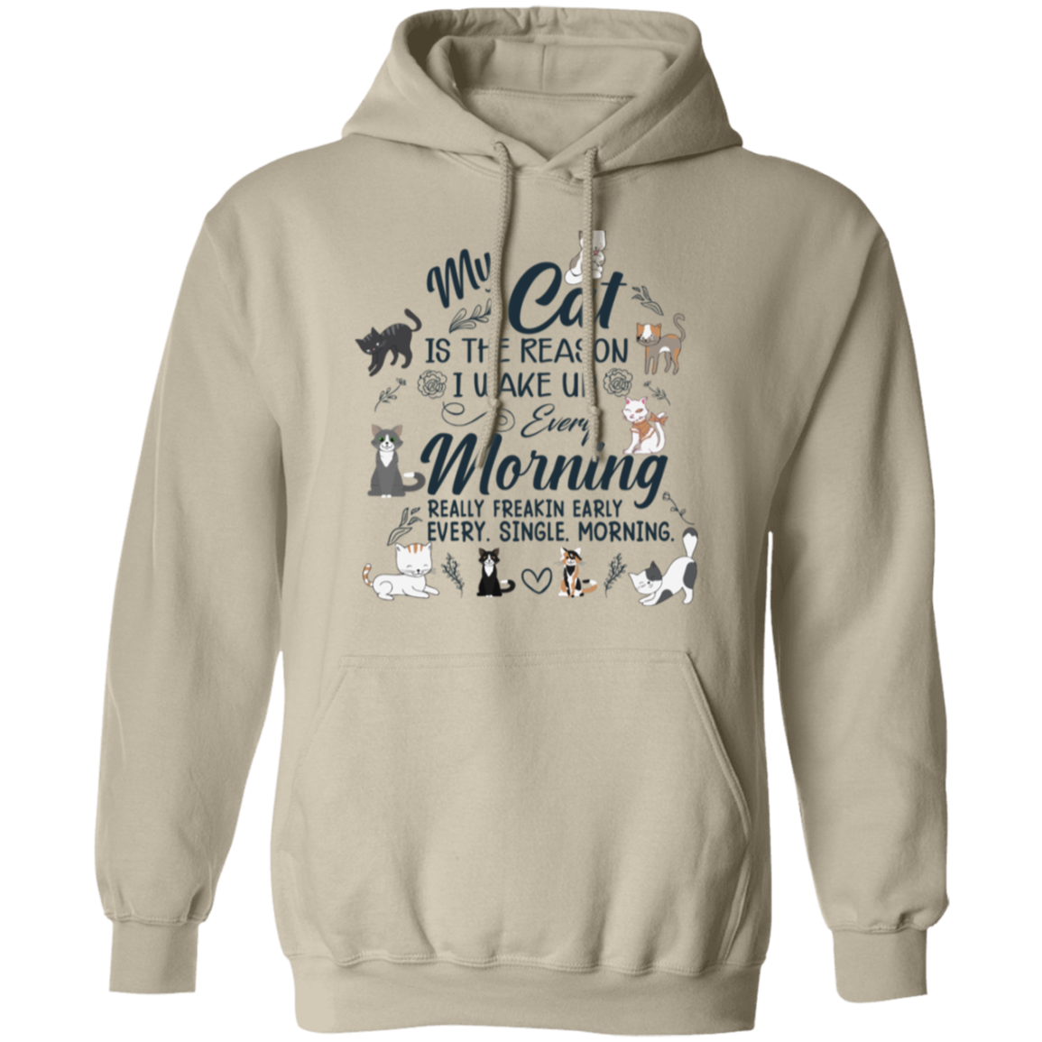 "Every Morning Cat Alarm" - Cute & Cuddly Cat Lover's Hoodie