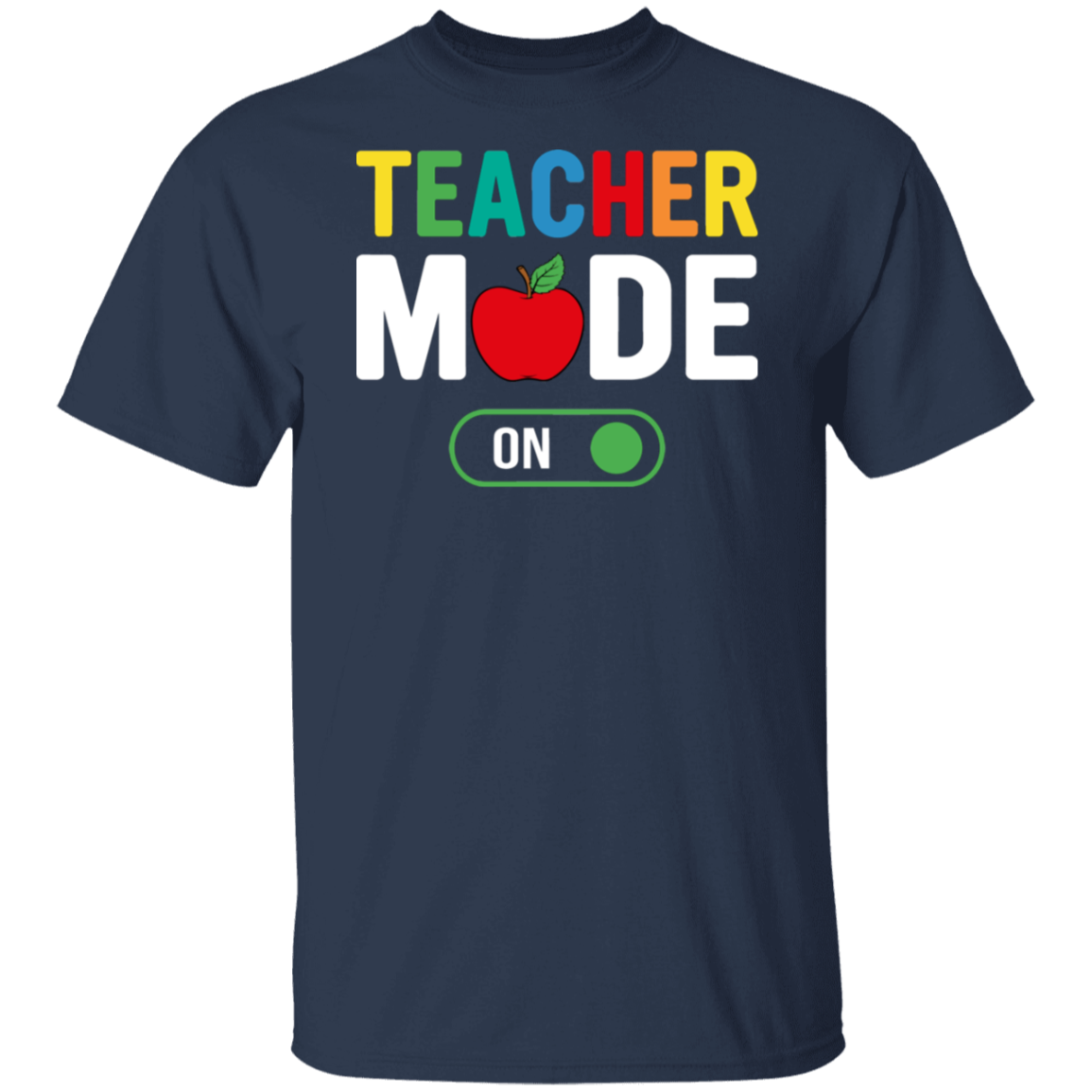 Inspiring "Teacher Mode On" T-Shirt for Dedicated Educators