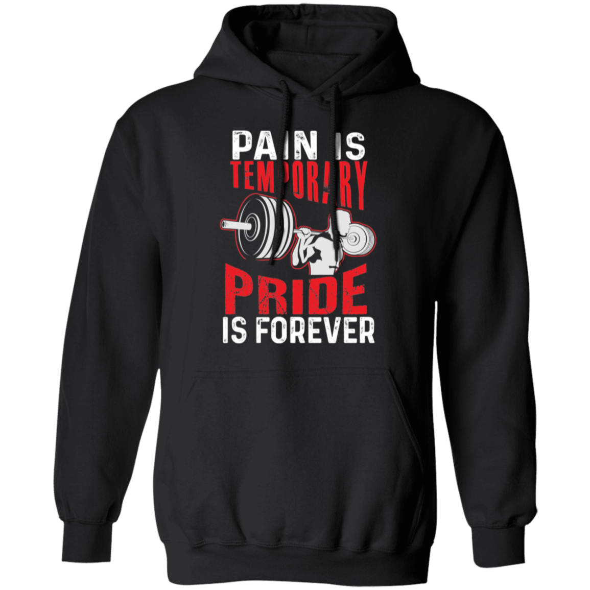 "Pain Is Temporary. Pride Is Forever." Hoodie – Motivational Gym Hoodie for Fitness Enthusiasts!