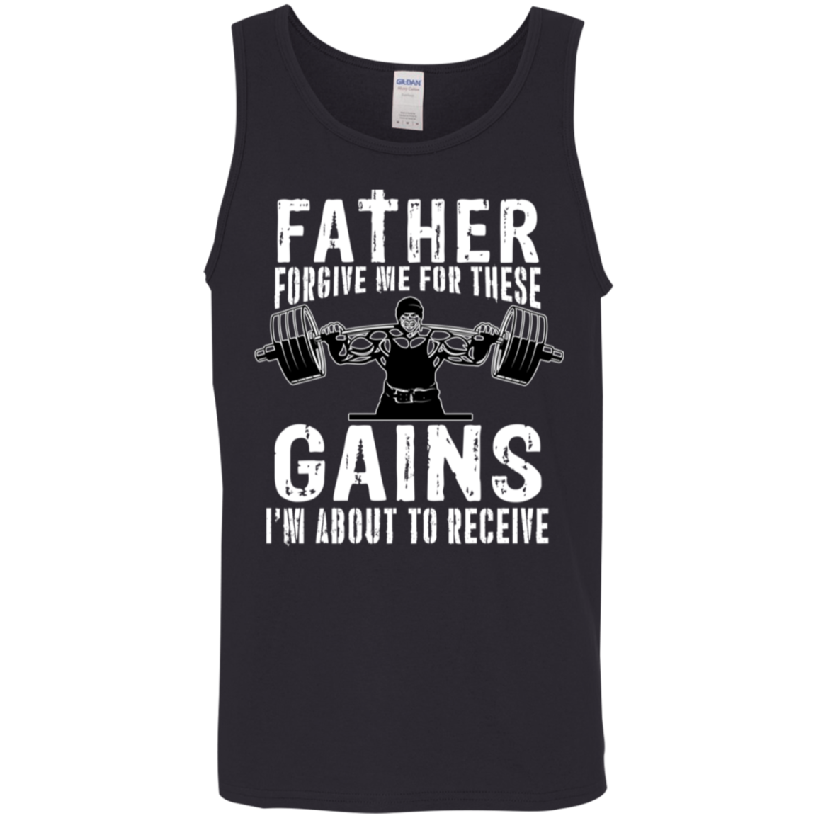 "Father Forgive Me For These Gains I'm About To Receive" Tank Top | Workout Humor Gym Wear
