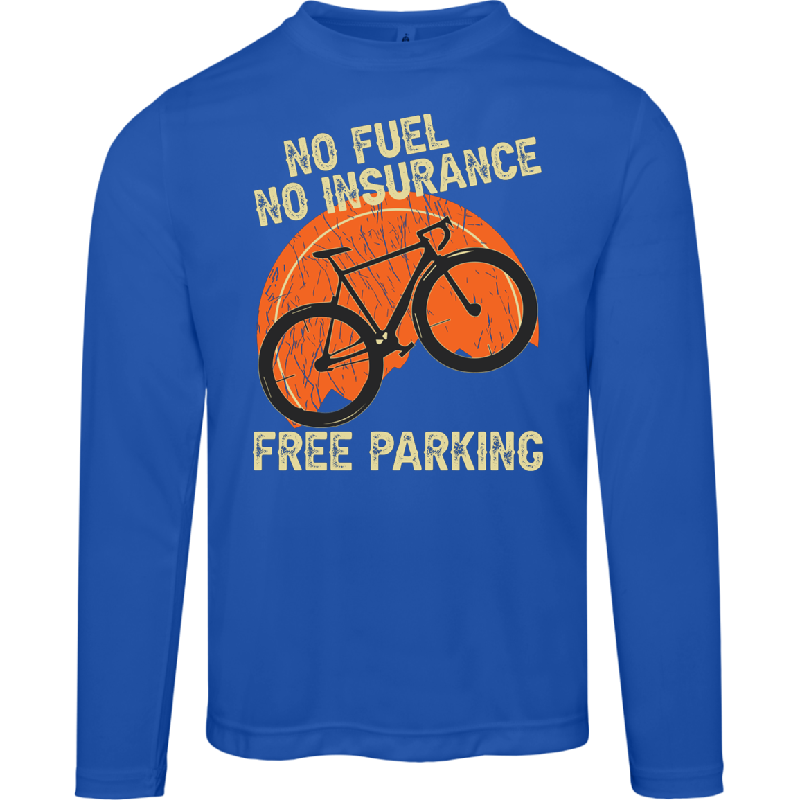 "Bicycling Benefits" Long-Sleeved Tee: No Fuel, No Insurance, Free Parking - Great Gift for Cycling Enthusiasts!